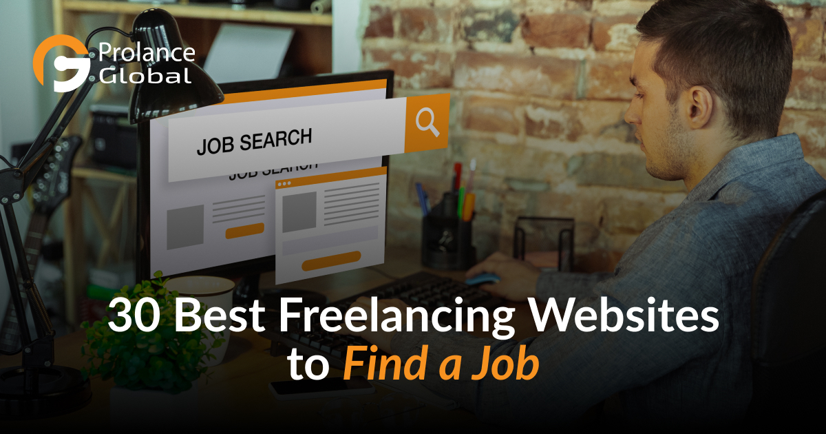 Person at a desk viewing a computer screen with a "JOB SEARCH" page and text promoting "30 Best Freelancing Websites to Find a Job" by Prolance Global.
